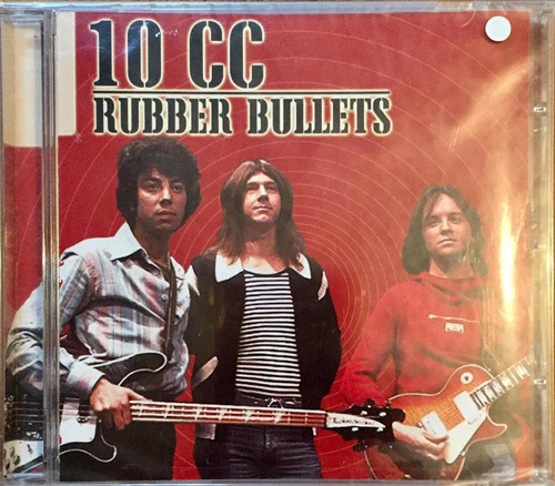 Cd - 10cc / Rubber Bullets. Original, Sellado (2003)