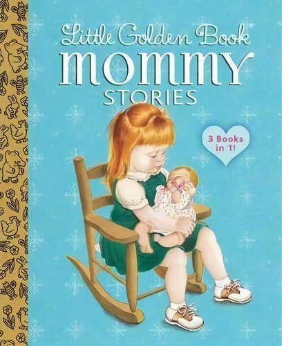 Little Golden Book Mommy Stories, de Jean Cushman. Editorial Random House USA Inc en inglés