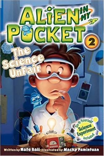 The Science Unfair  -  Alien In My Pocket 2