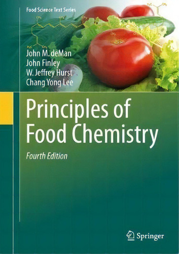 Principles Of Food Chemistry, De John M. Deman. Editorial Springer International Publishing Ag En Inglés