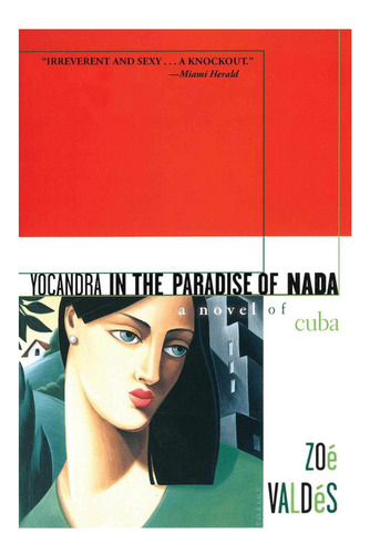 Libro: Yocandra In The Paradise Of Nada: A Novel Of Cuba