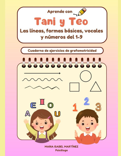 Libro: Aprende Con Tani Y Teo. Las Líneas, Formas Básicas, V