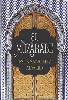 Libro El Mozárabe De Sanchez Adalid Jesus Harpercollins Espa