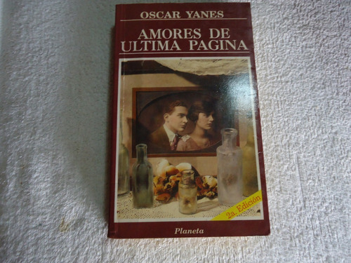 Amores De Ultima Página.   Oscar Yanez (2v)