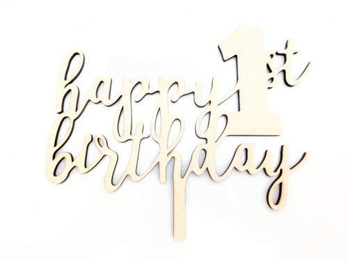 Imagen 1 de 4 de Cartel - Topper Cake Happy Birthday 1 St - Mdf / Fibrofacil