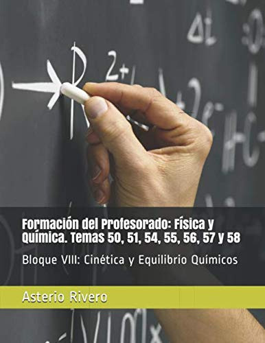 Formacion Del Profesorado: Fisica Y Quimica Temas 50 51 54 5