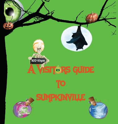 Libro A Visitors Guide To Sumpkinville - Andersen, Carmen