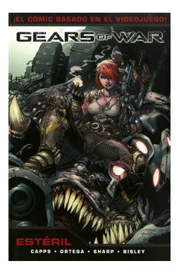 Libro Gears Of War 02 Esteril De Capps Ortega Panini Comics