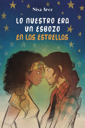 Libro: Lo Nuestro Era Un Esbozo En Las Estrellas (spanish Ed