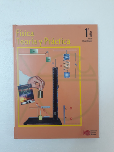 Física Teoría Y Práctica 4to Año Salesiana 