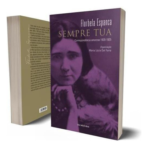 Sempre Tua: Correspondencia Amorosa 1920-1925, De Espanca, Florbela. Editora Iluminuras, Capa Mole, Edição 1ª Edição - 2012 Em Português