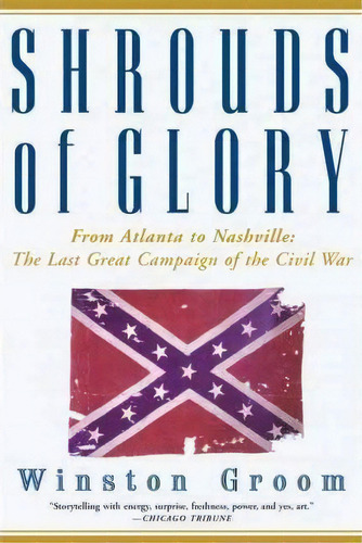 Shrouds Of Glory, De Mr Winston Groom. Editorial Grove Press Atlantic Monthly Press, Tapa Blanda En Inglés