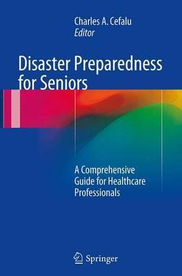 Libro Disaster Preparedness For Seniors - Charles A. Cefalu
