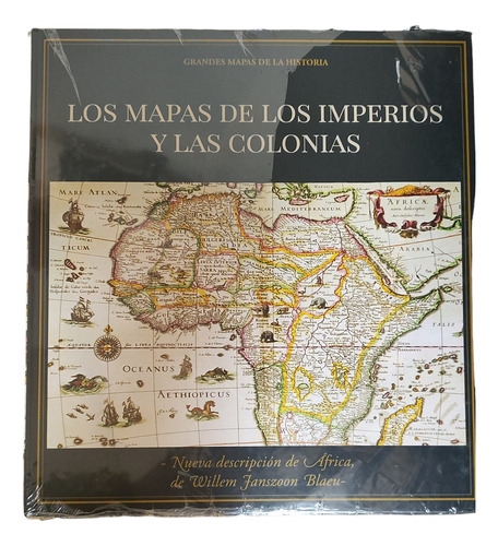 Mapas De La Historia- Los Mapas De Los Imperios Y Colonias