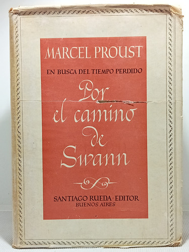 Por El Camino De Swann - Marcel Proust - Edición S R - 1944