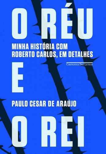 Livro O Reu E O Rei - Minha Historia Com Roberto Carlos