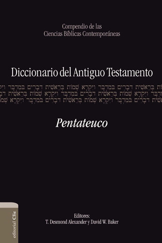Libro: Diccionario Del Antiguo Testamento: Pentateuco: Compe