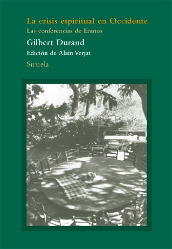 Libro La Crisis Espiritual En Occidente De Durand Gilbert Du