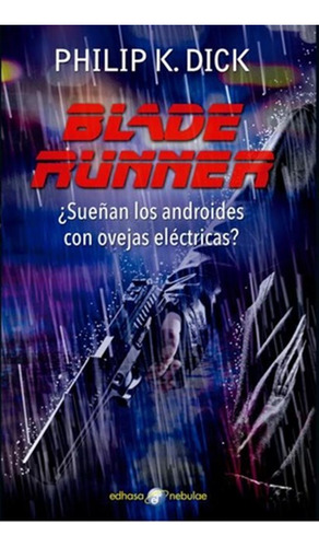 Blade Runner-sueñan Los Androides Con Ovejas Electricas