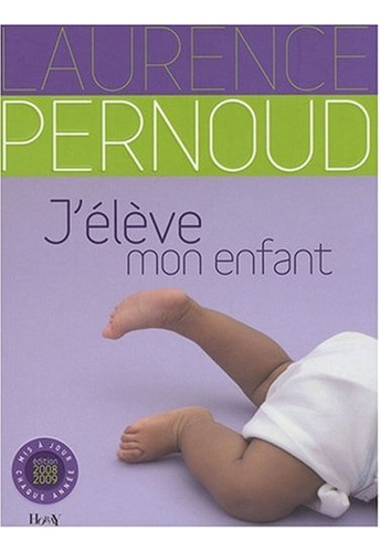 J Elève Mon Enfant - Laurence Perno