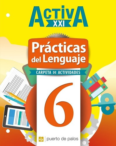 Practicas Del Lenguaje 6 Carpeta De Actividades - Activa Xxi