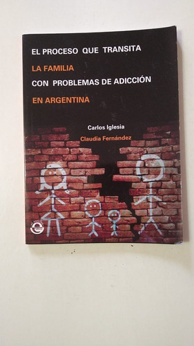 El Proceso Que Trans.la Flia.problemas De Adiccion Arg-(57)