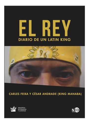 El Rey :  Diario De Un Latin  King  (libro)