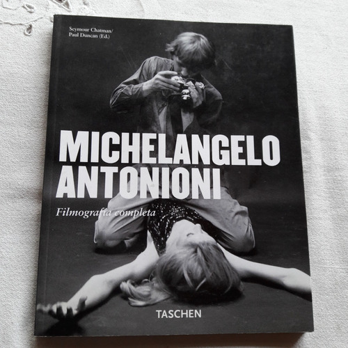 Michelangelo Antonioni - Seymour Chatman Paul Duncan Taschen