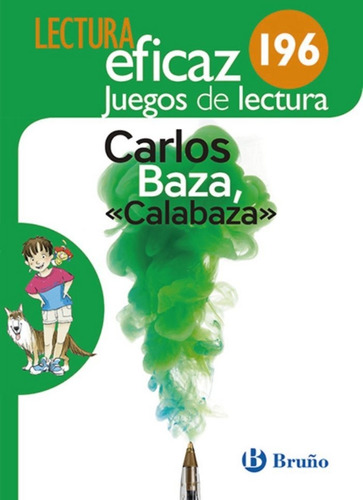 Carlos Baza,  Calabaza  Juego De Lectura, De Equipo De Lectura Eficaz. Editorial Bruño, Tapa Blanda En Español