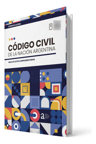 Codigo Civil De La Nacion - Con Leyes Complementarias