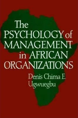 The Psychology Of Management In African Organizations - D...