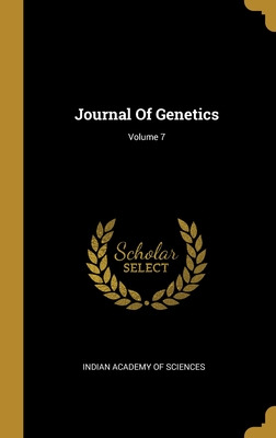 Libro Journal Of Genetics; Volume 7 - Indian Academy Of S...