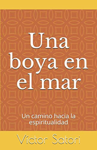 Una Boya En El Mar: Un Camino Hacia La Espiritualidad