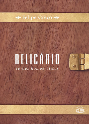 Relicário: contos homoeróticos, de Greco, Felipe. Editora Summus Editorial Ltda., capa mole em português, 2009