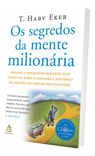 Os Segredos Da Mente Milionária - Aprenda A Enriquecer