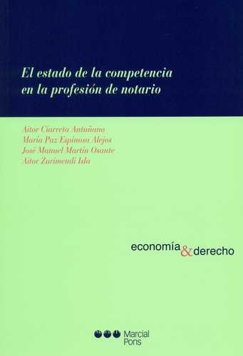 Libro Estado De La Competencia En La Profesión De Notario,