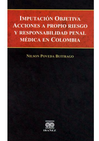 Libro Imputacion Objetiva Acciones A Propio Riesgo Y Respon