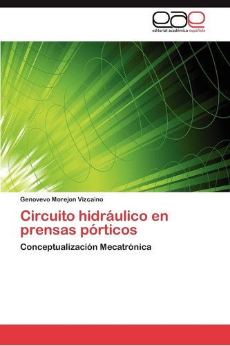 Libro: Circuito Hidráulico Prensas Pórticos: Conceptualiz