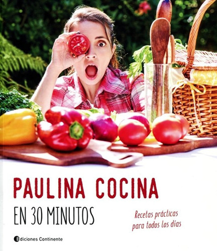 Paulina Cocina En 30 Minutos - Paulina Roca - Libro Nuevo