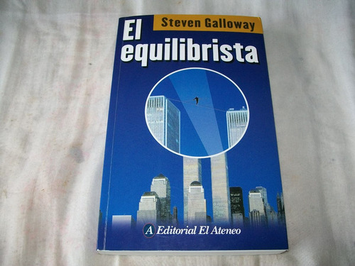 El Equilibrista · Steven Galloway · El Ateneo · Nuevo.