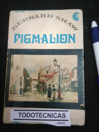 Pigmalion - Bernard Shaw - Biblioteca Basica Universal  -tt