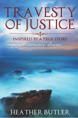 Libro: Travesty Of Justice: A Romance Drama, That Will Keep