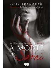 A Morte De Sarai - Livro 1 - J. A. Redmerski