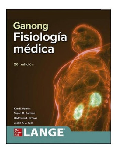 Fisiologia Médica  - Ganong - Última Edición