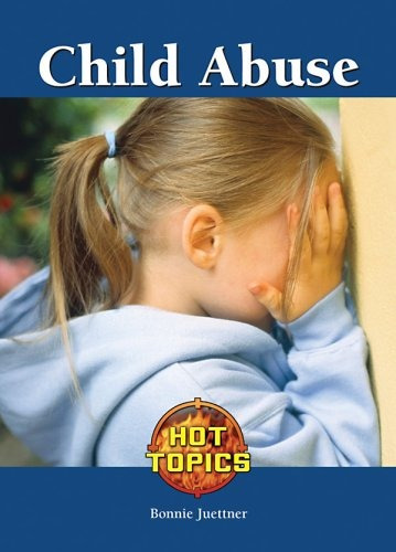 Child Abuse (hot Topics)