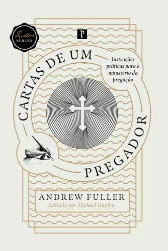 Cartas De Um Pregador - Andrew Fuller, De Andrew Fuller. Editora Pro Nobis, Capa Mole Em Português, 2021