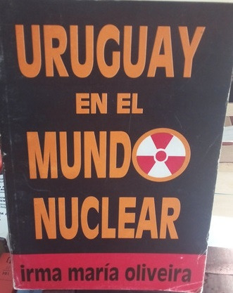 Uruguay En El Mundo Nuclear