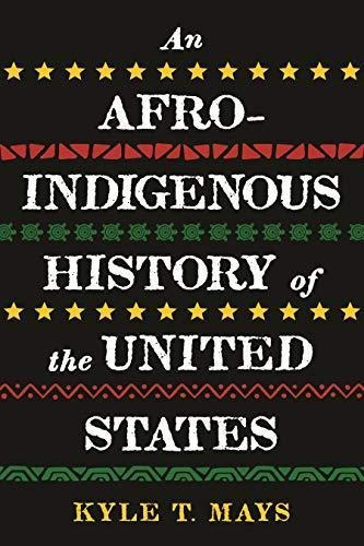 An Afro-indigenous History Of The United States - (libro En 