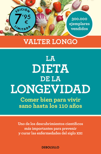 La Dieta De La Longevidad (edicion Limitada), De Valter Longo. Editorial Nuevas Ediciones Debolsillo S.l, Tapa Blanda En Español, 2023