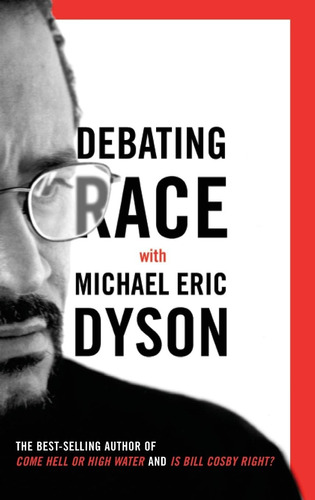 Libro:  Debating Race: With Michael Eric Dyson